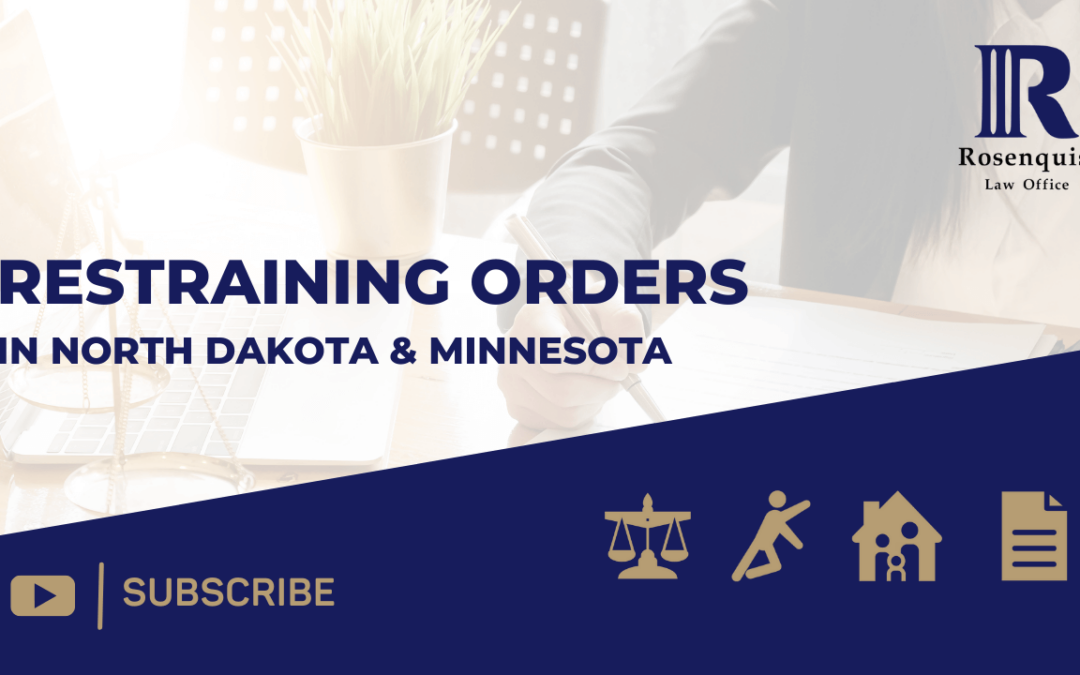 Words From Patrick: Restraining Orders in North Dakota and Minnesota